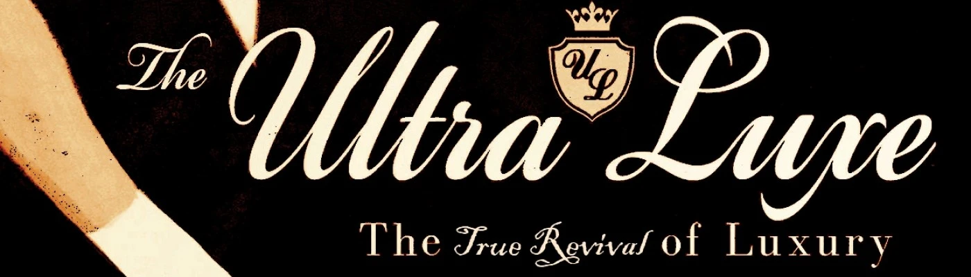 Lux Aeterna - The True Revival of Luxury - An Ultra-Luxe Overhaul