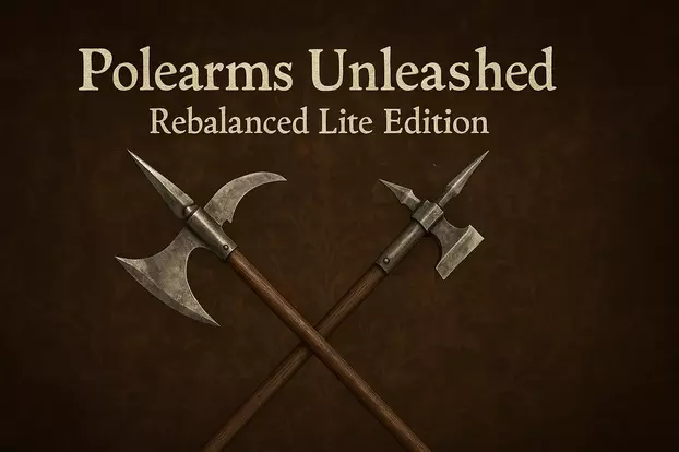Polearms Unleashed Rebalanced Lite Edition PTF