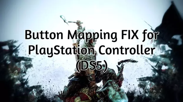 Button Mapping Fix for PlayStation Controllers (DS5)